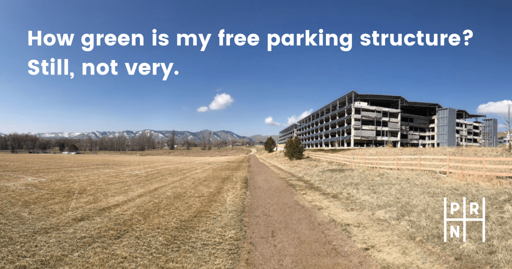 How green is my free parking structure? Still, not very.